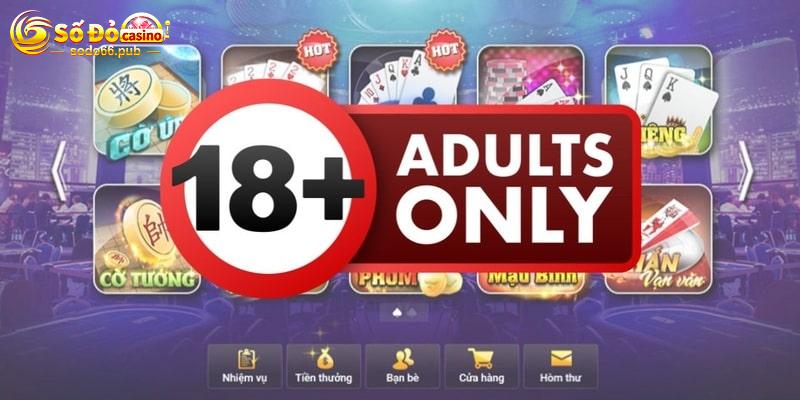 Người trên 18 tuổi với được phép tham gia game bài đổi thưởng