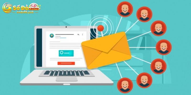 Thông báo khuyến mãi được gửi đến từng thành viên qua Email