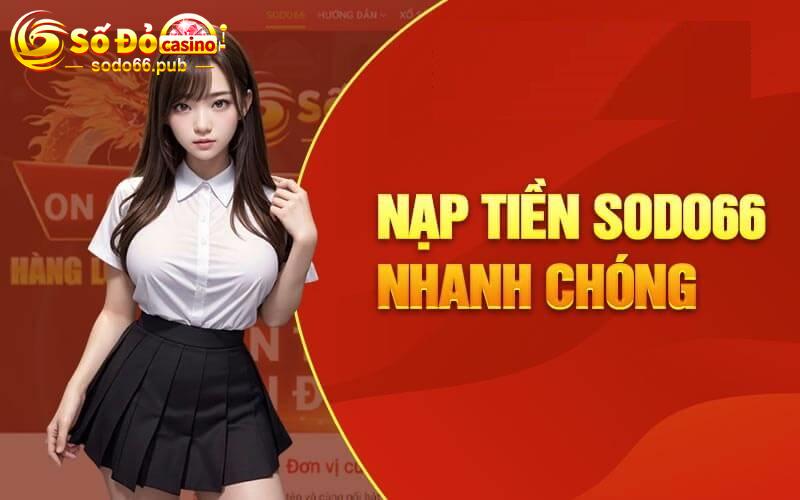 Nạp tiền Sodo66